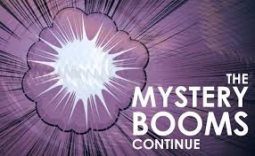 The mystery booms continue, mystery booms september 2017, mystery booms september 2017 video