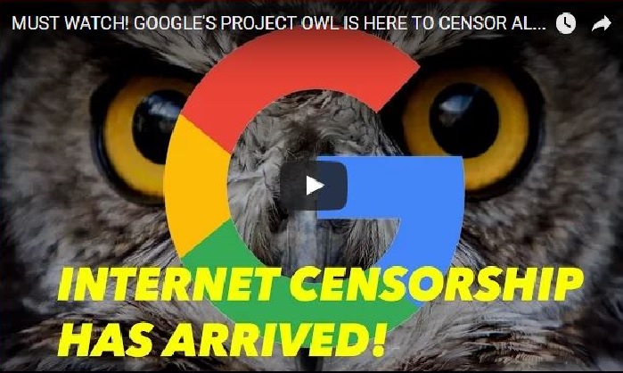 Google Project Owl, Google's Project Owl, Google Project Owl video, project owl google internet censorship, google internet censorship