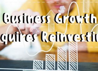 business growth requires reinvesting