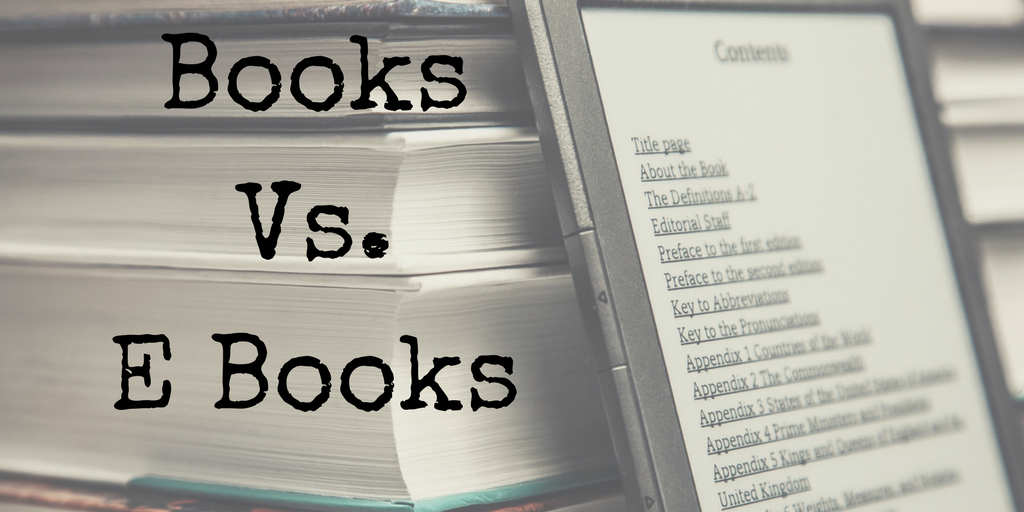 eBooks,printed books,eBooks vs. printed books